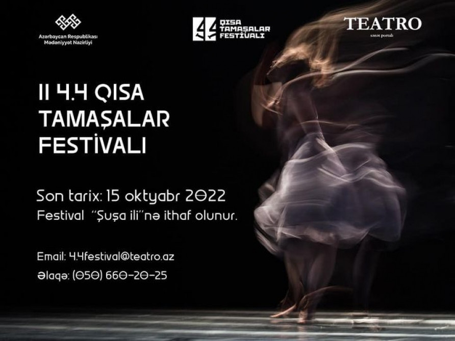 II “4.4 Qısa Tamaşalar Festivalı” başlayıb